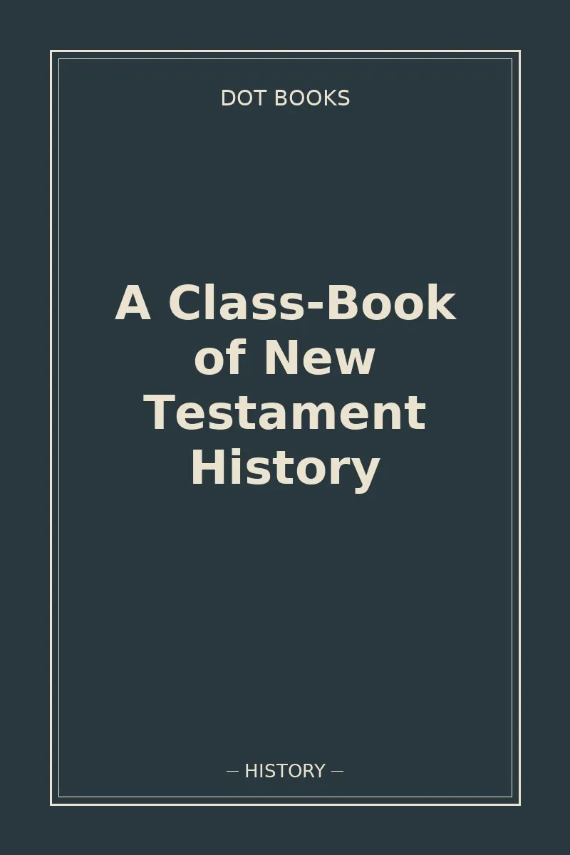 A Class-Book of New Testament History — book cover