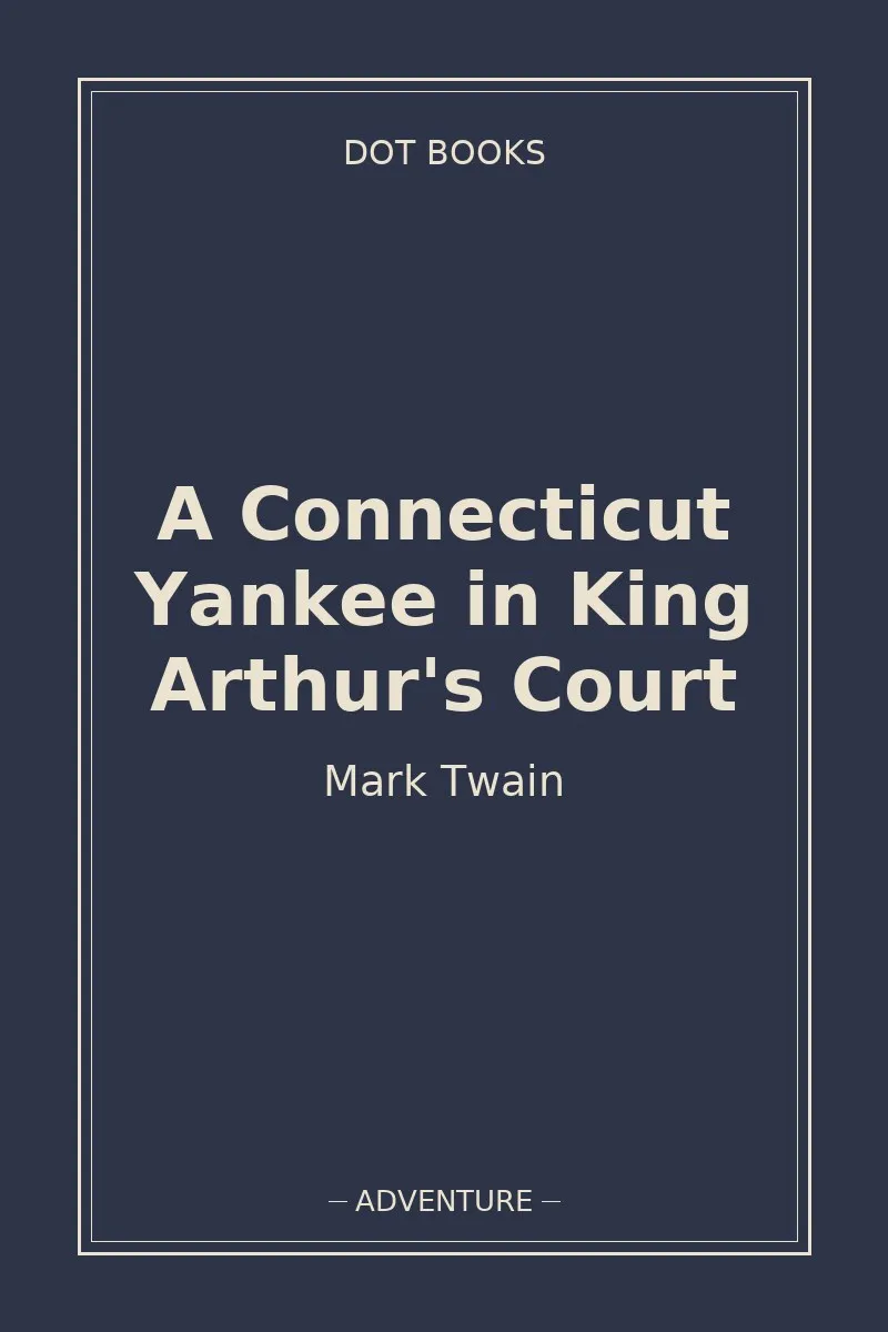 A Connecticut Yankee in King Arthur's Court — book cover