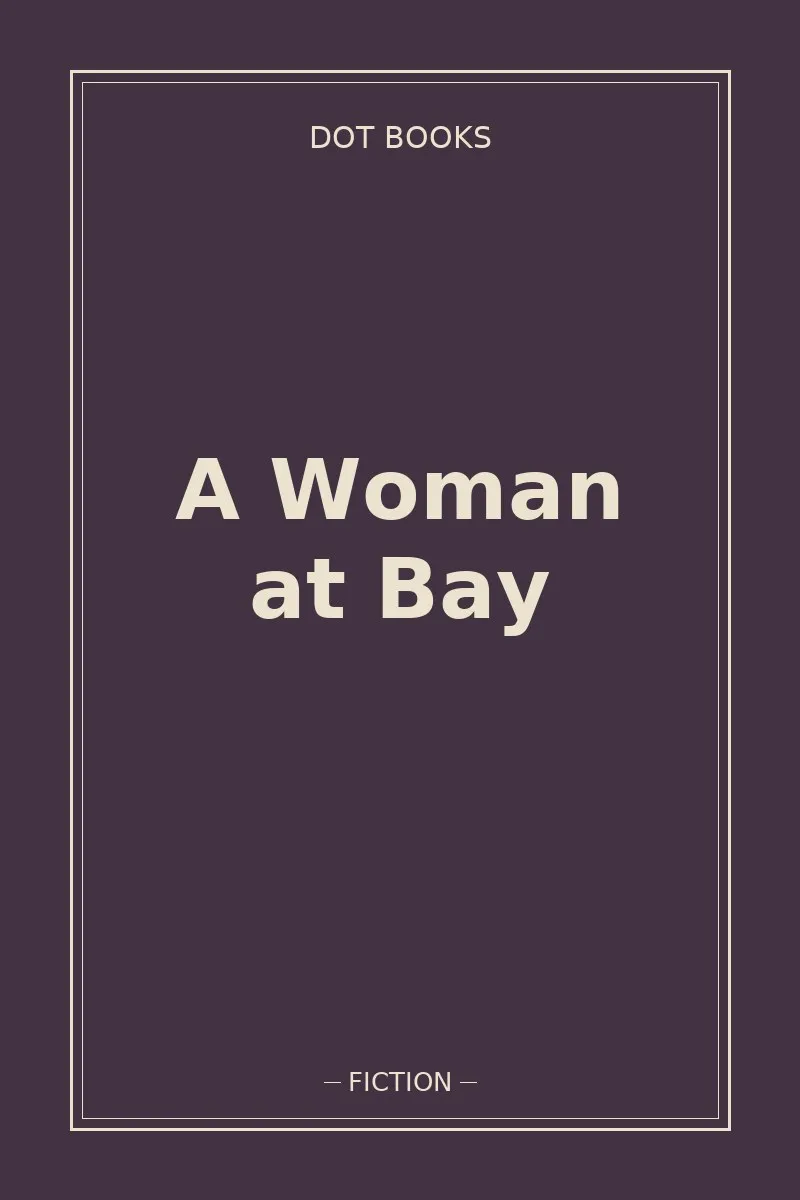 A Woman at Bay — book cover