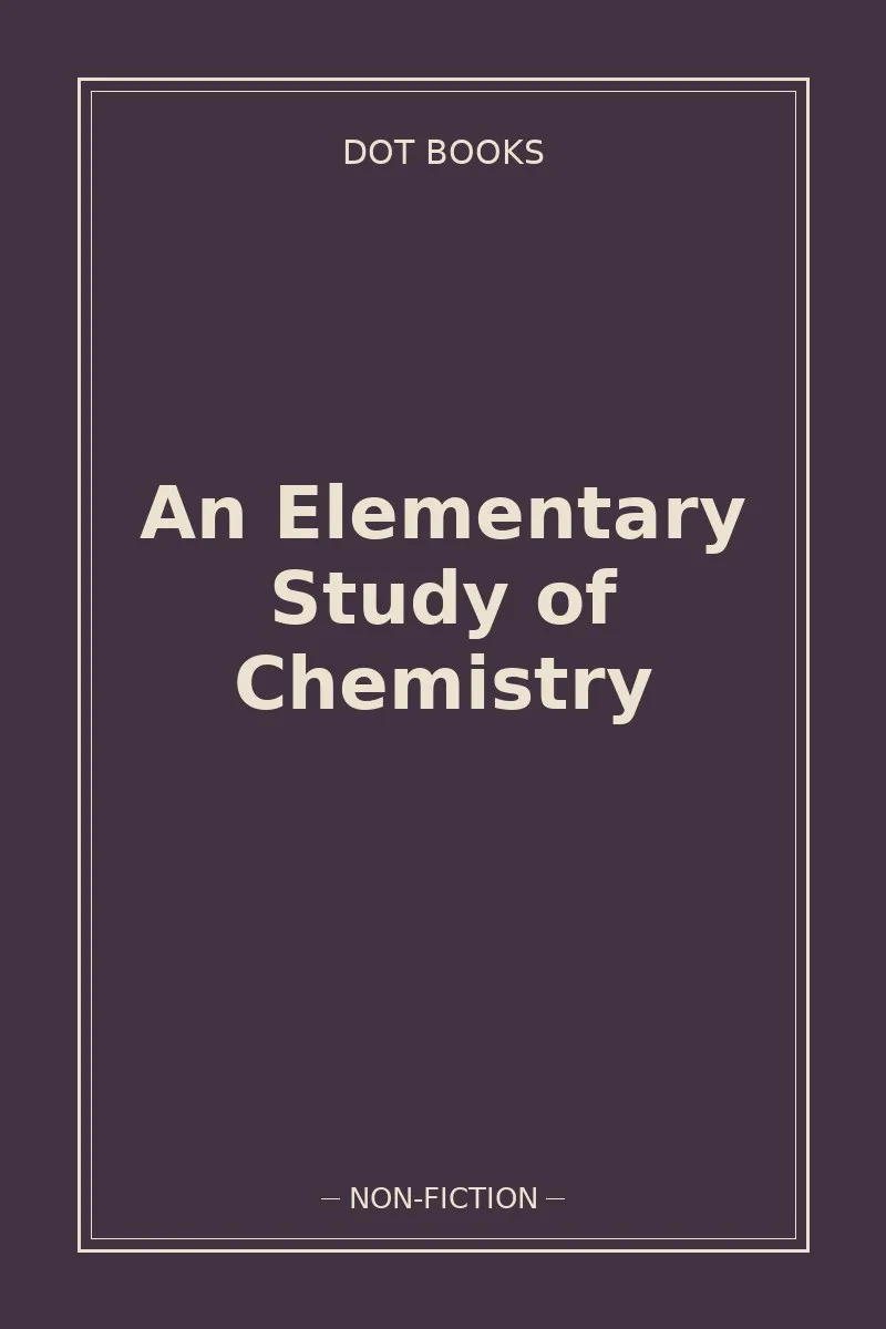 An Elementary Study of Chemistry — book cover