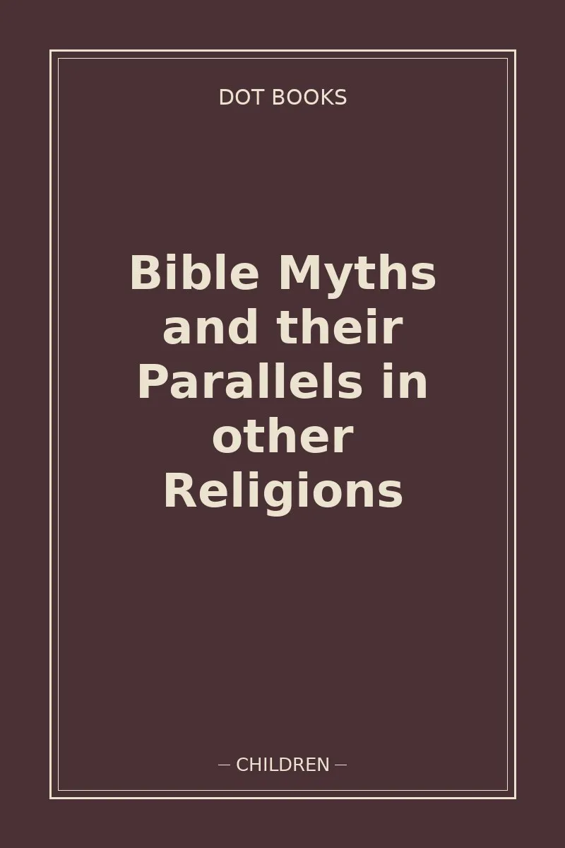 Bible Myths and their Parallels in other Religions — book cover