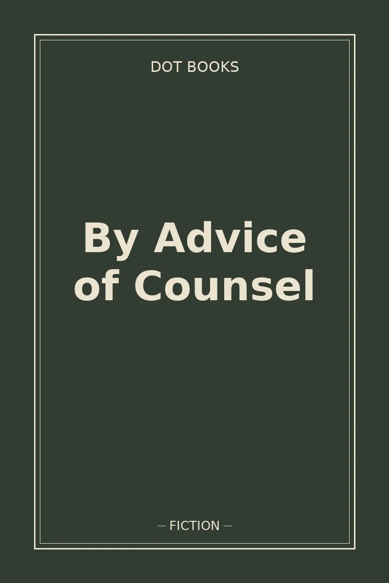 By Advice of Counsel — book cover