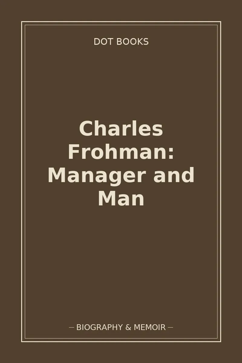 Charles Frohman: Manager and Man — book cover
