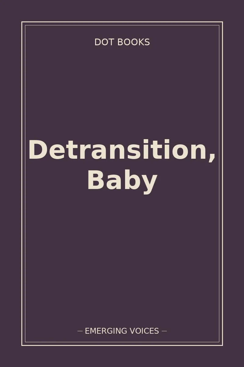Detransition, Baby — book cover