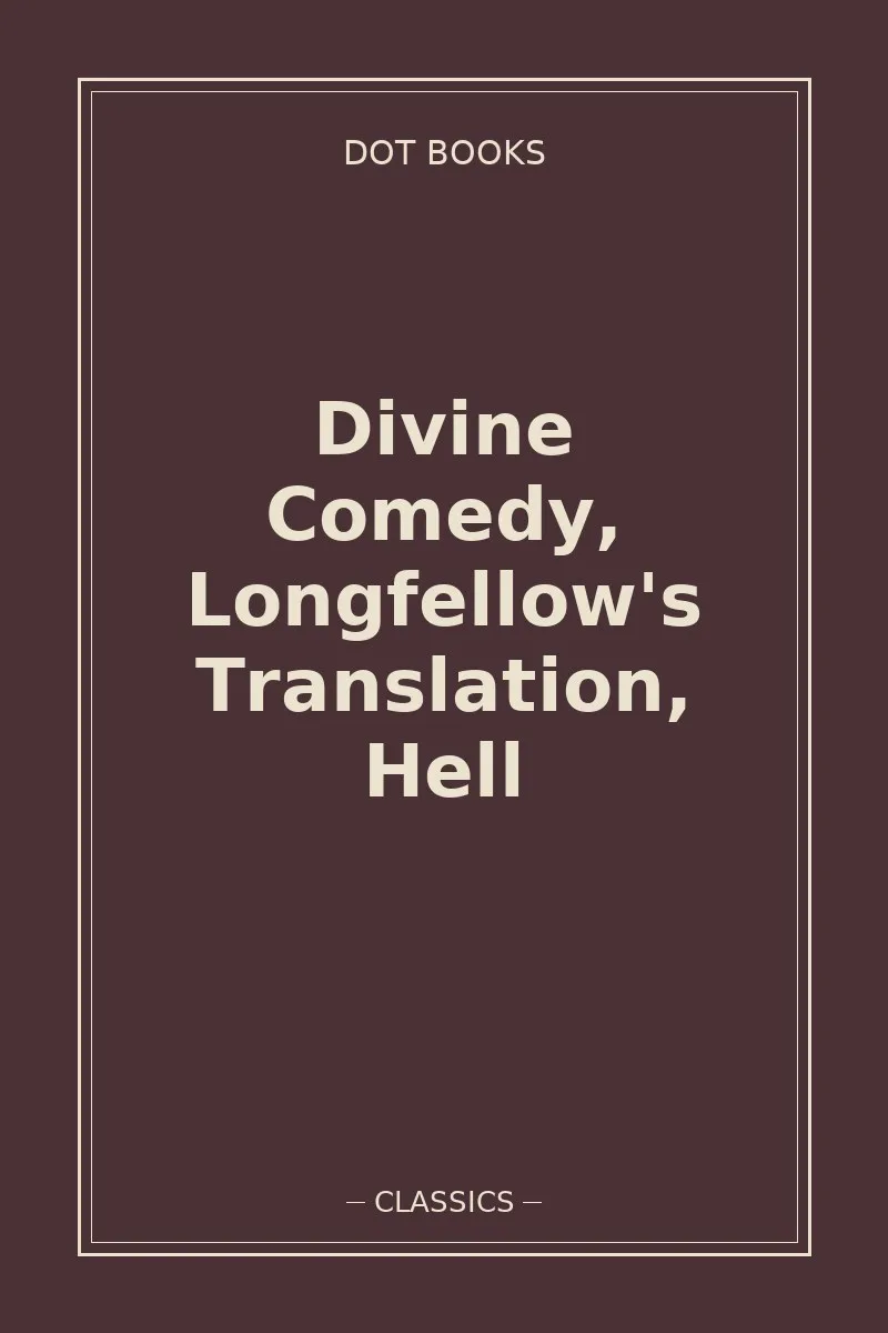 Divine Comedy, Longfellow's Translation, Hell — book cover