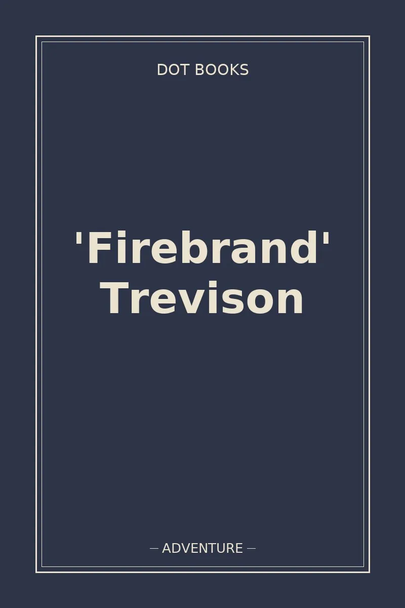 'Firebrand' Trevison — book cover