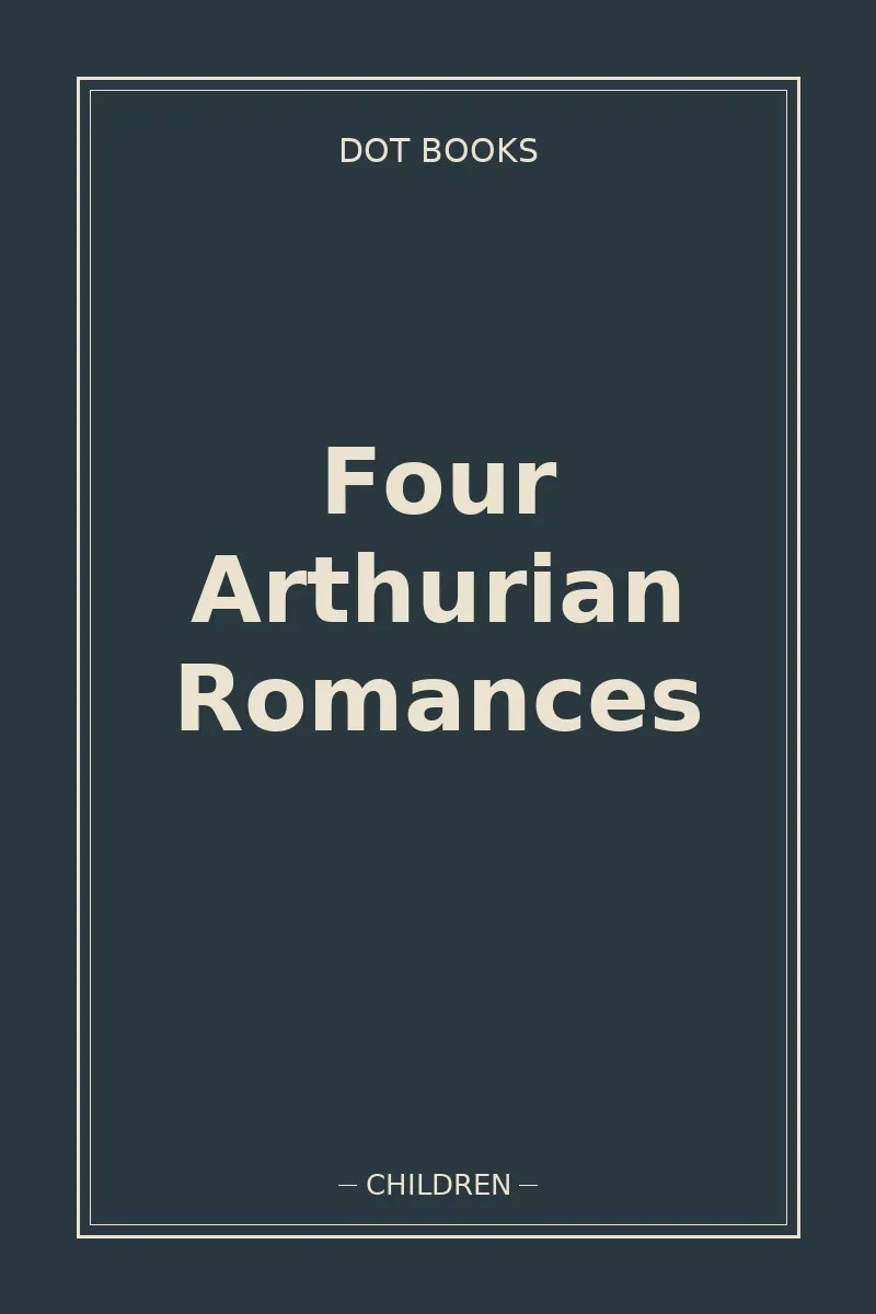 Four Arthurian Romances — book cover