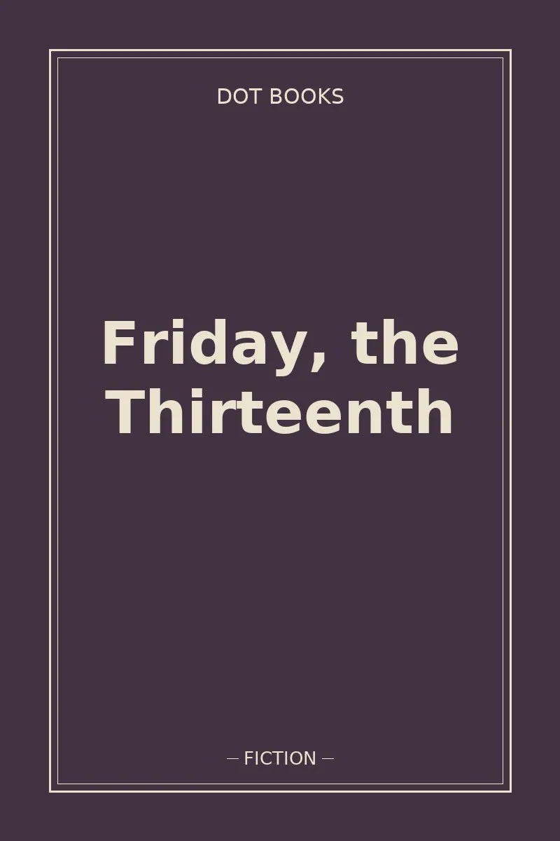 Friday, the Thirteenth — book cover