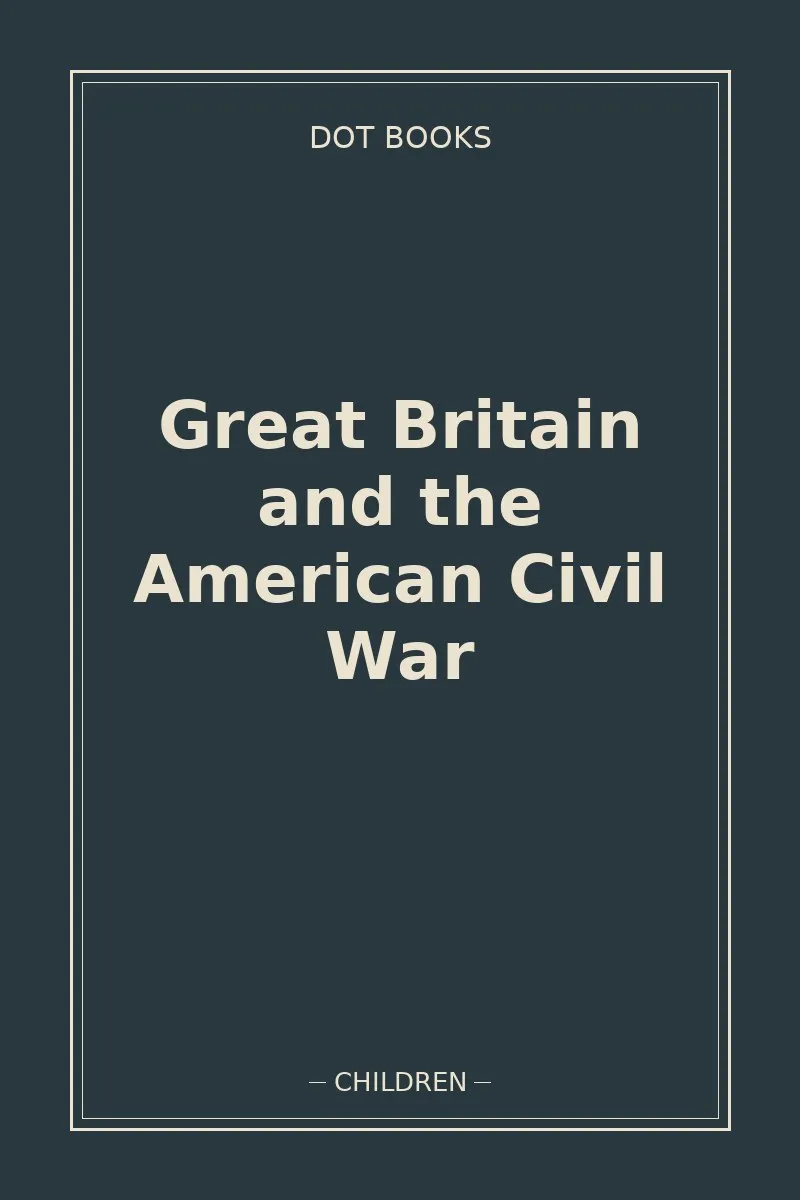 Great Britain and the American Civil War — book cover