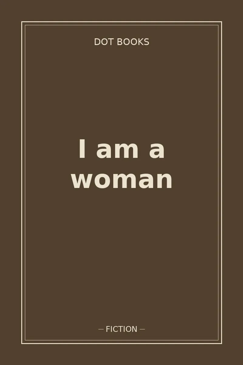 I am a woman — book cover