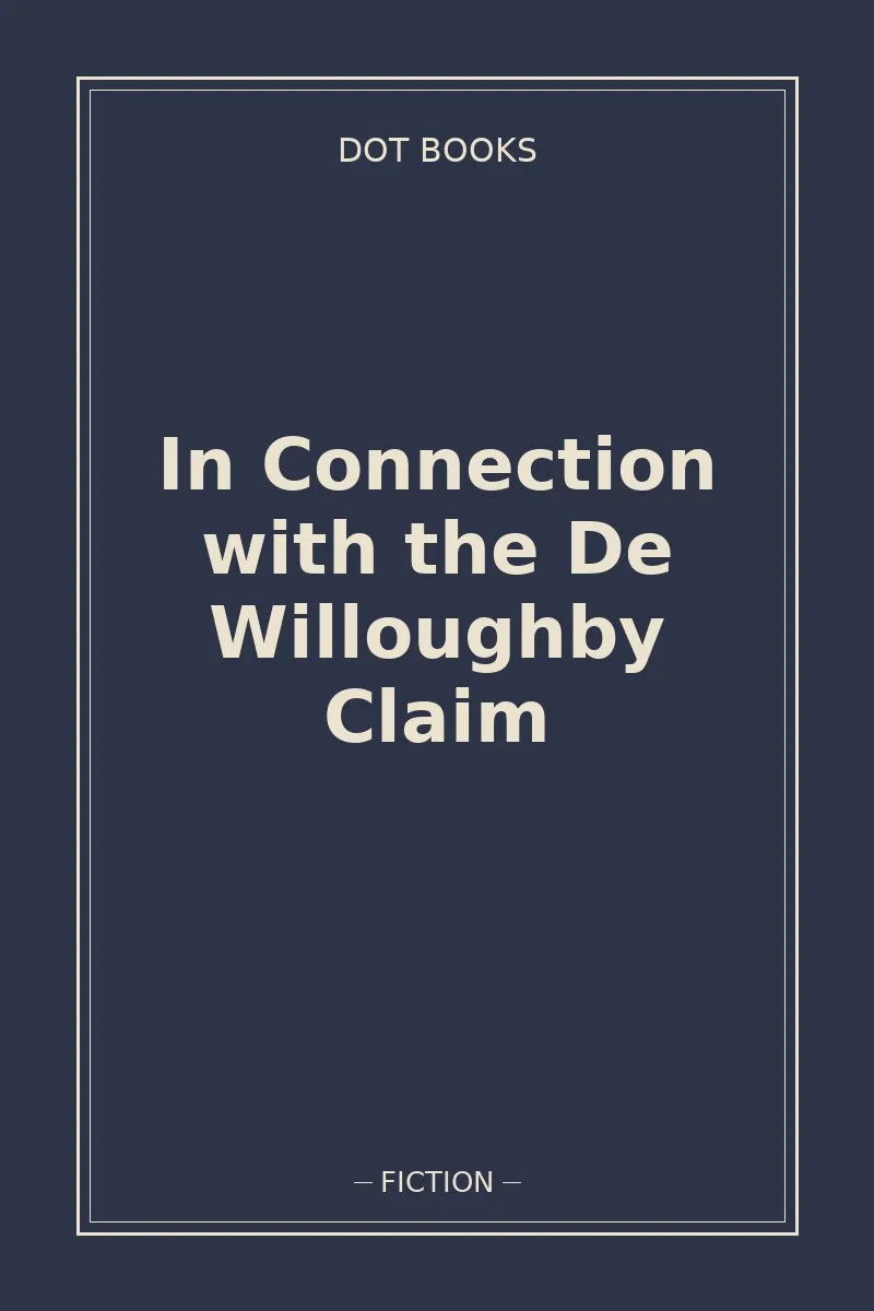 In Connection with the De Willoughby Claim — book cover