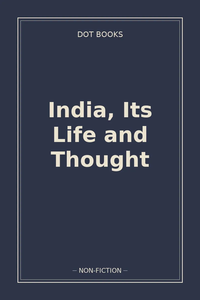 India, Its Life and Thought — book cover