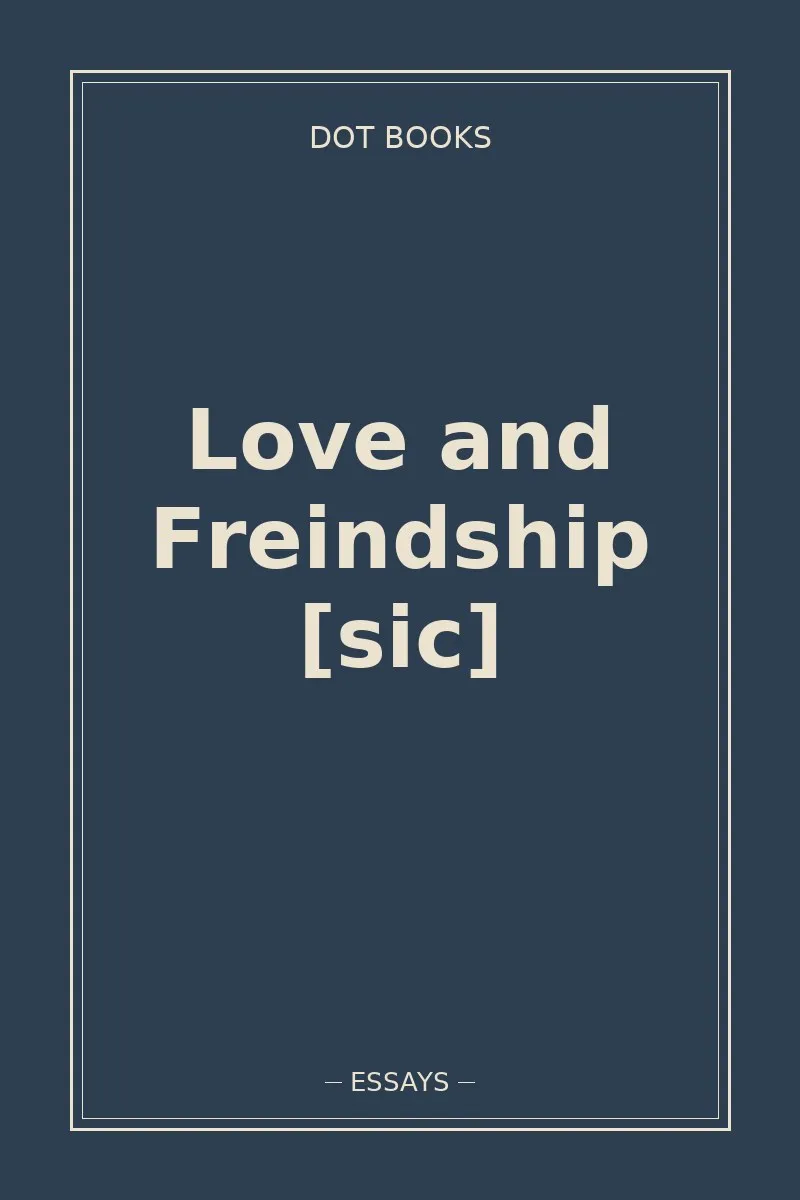 Love and Freindship [sic] — book cover