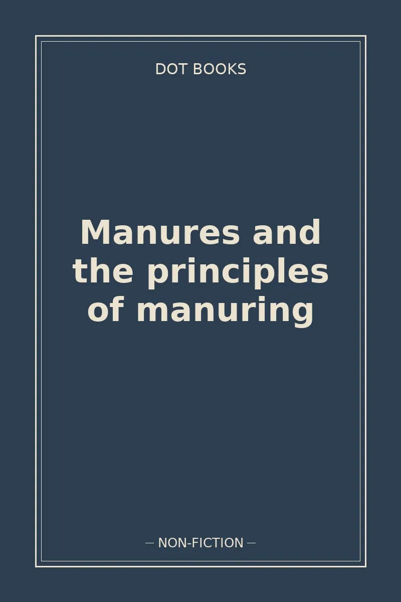 Manures and the principles of manuring — book cover