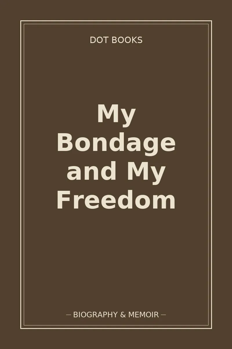 My Bondage and My Freedom — book cover