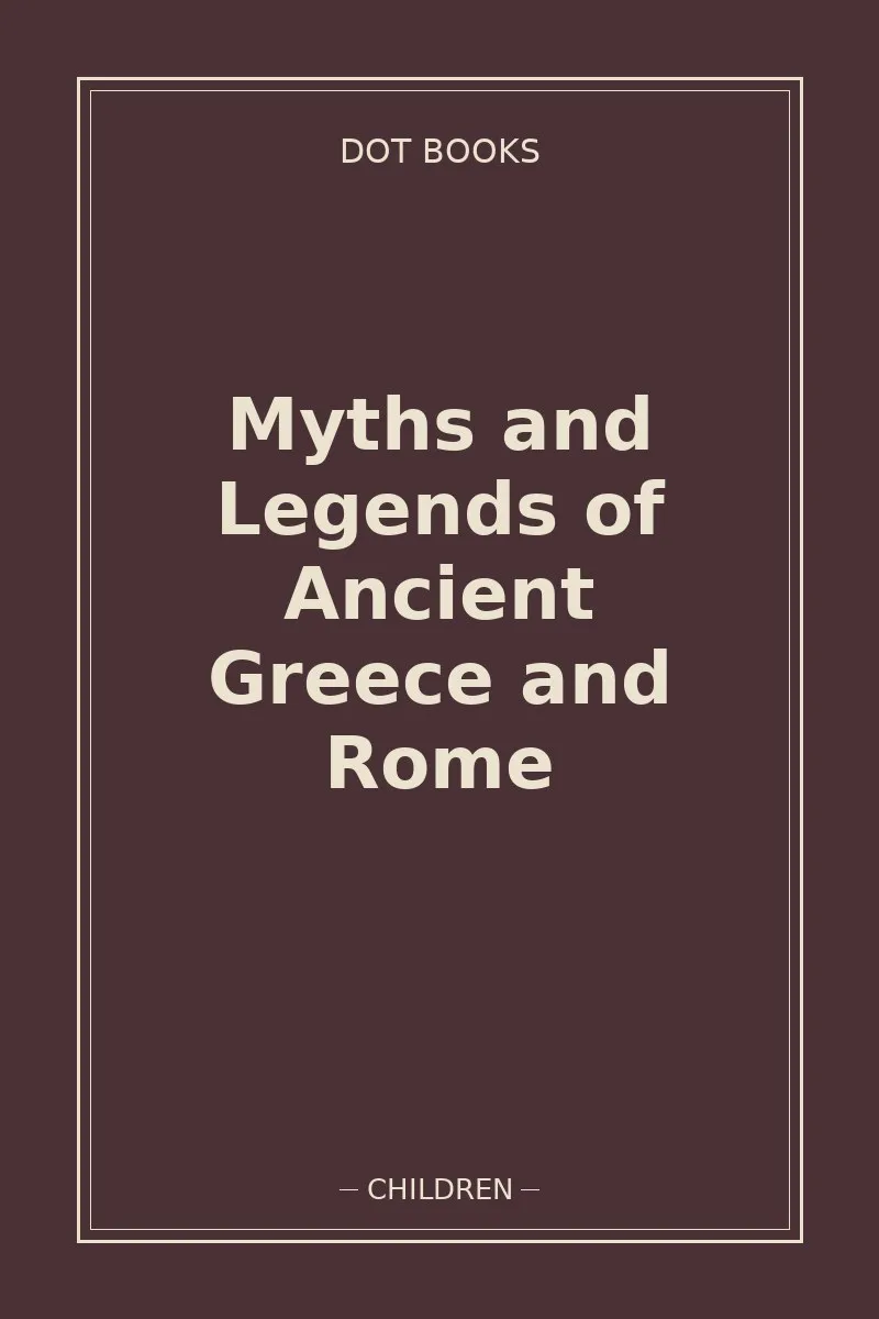 Myths and Legends of Ancient Greece and Rome — book cover