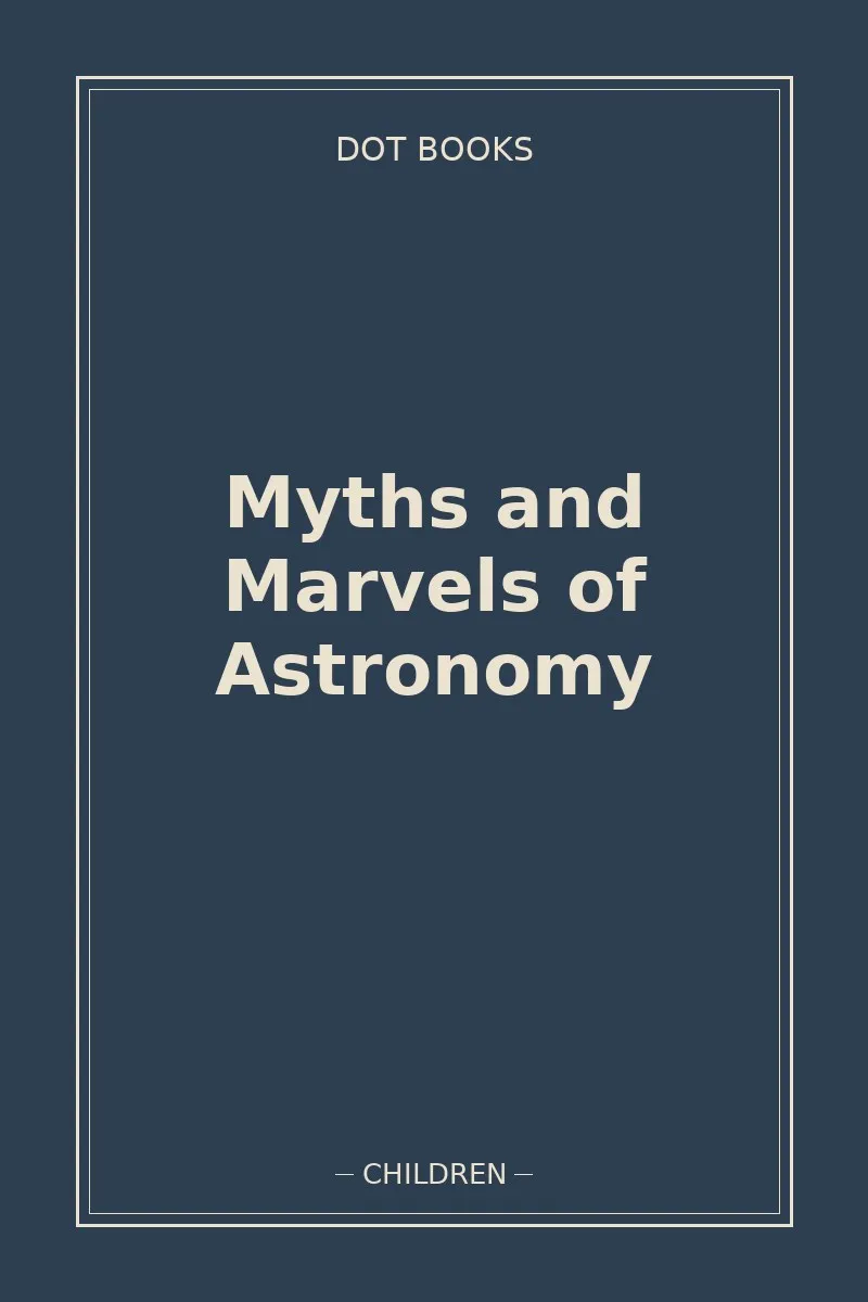 Myths and Marvels of Astronomy — book cover