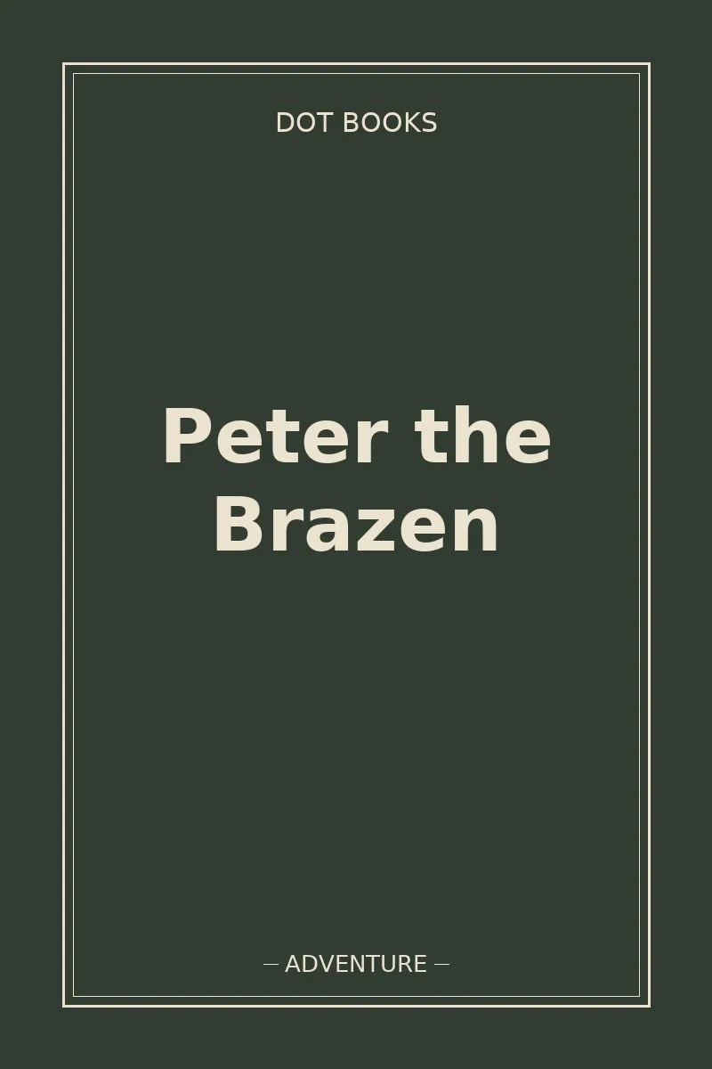 Peter the Brazen — book cover