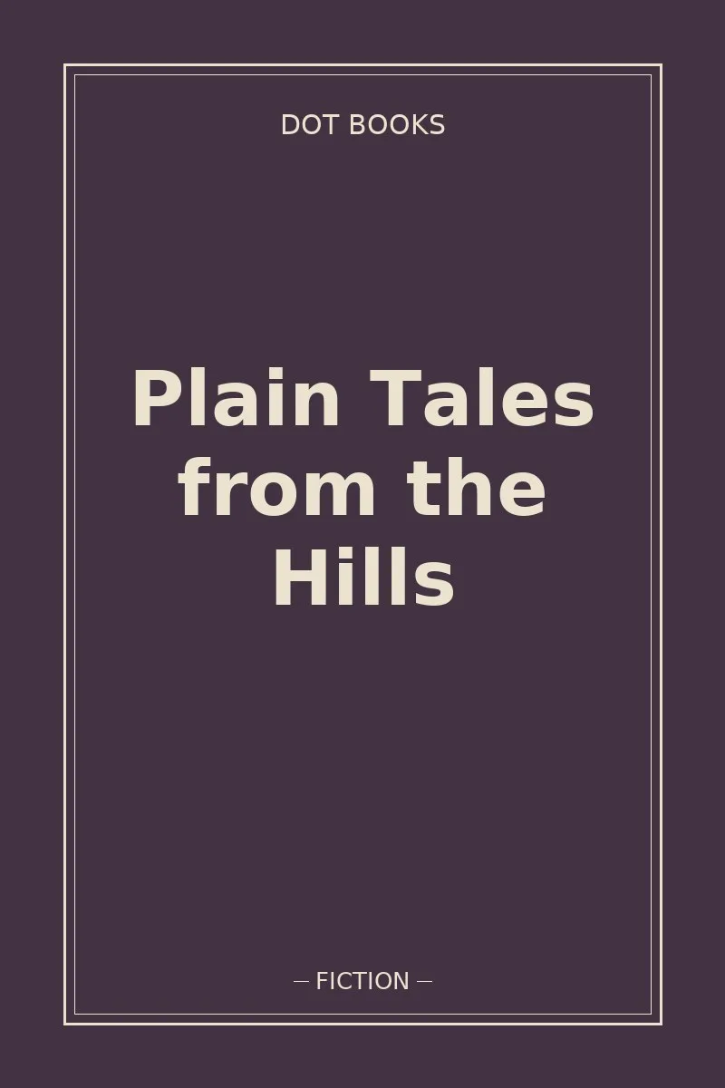 Plain Tales from the Hills — book cover