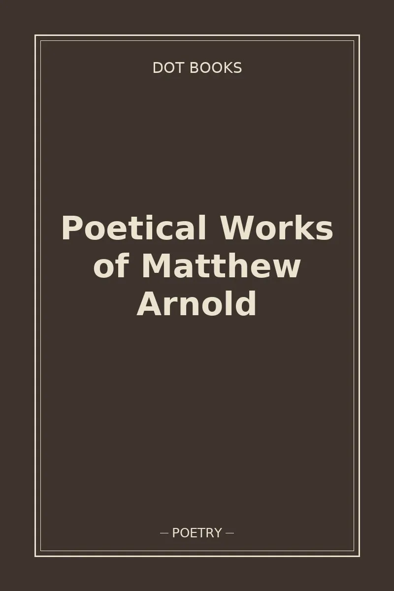 Poetical Works of Matthew Arnold — book cover