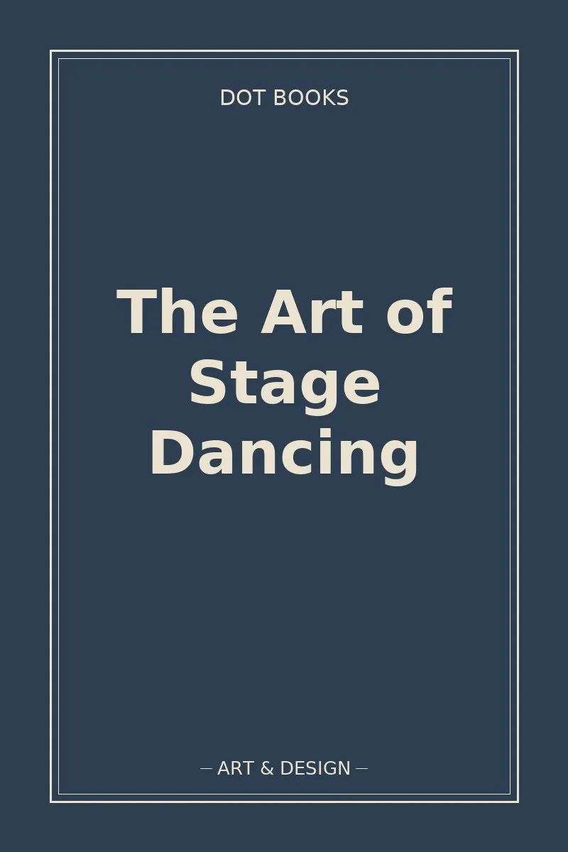 The Art of Stage Dancing — book cover