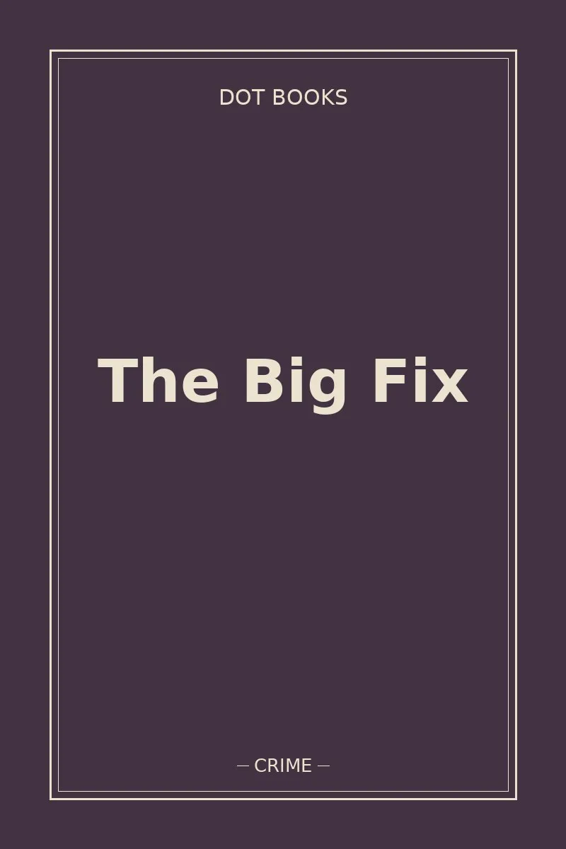 The Big Fix — book cover