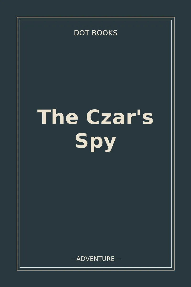 The Czar's Spy — book cover