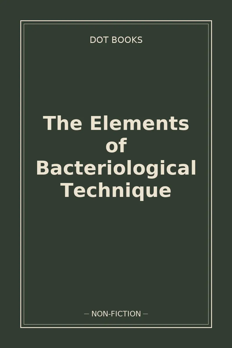 The Elements of Bacteriological Technique — book cover