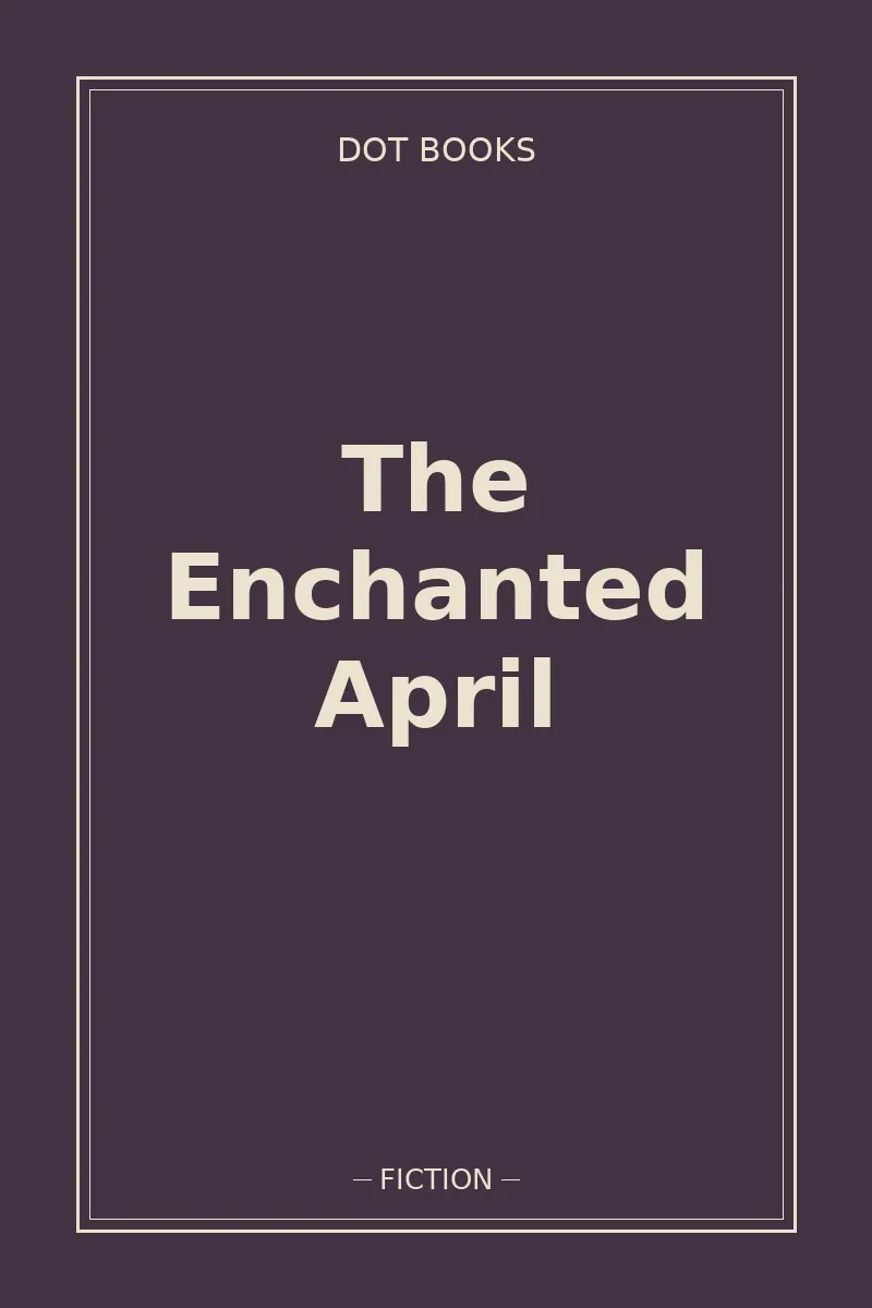 The Enchanted April — book cover