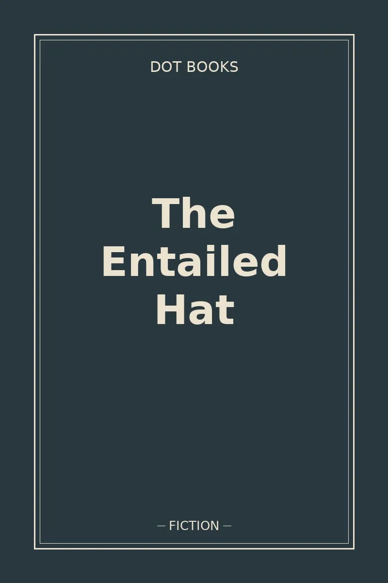 The Entailed Hat — book cover