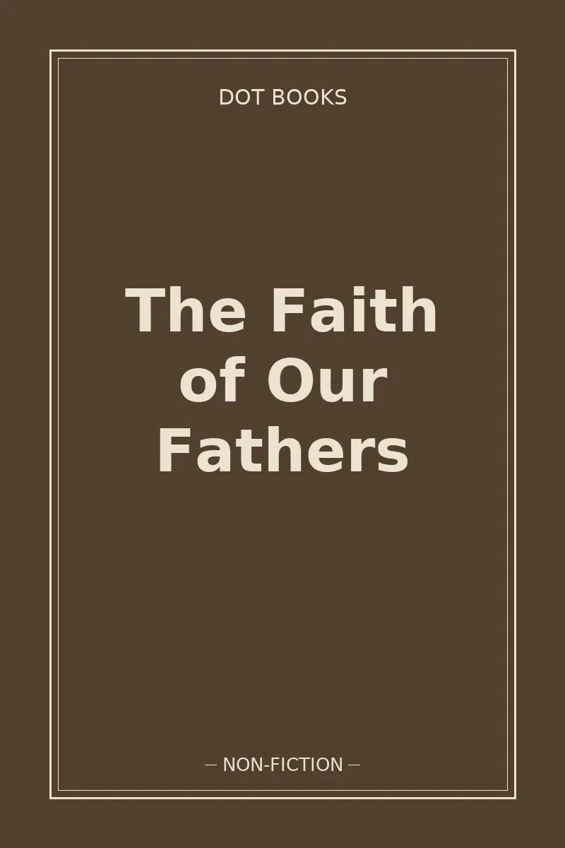 The Faith of Our Fathers — book cover