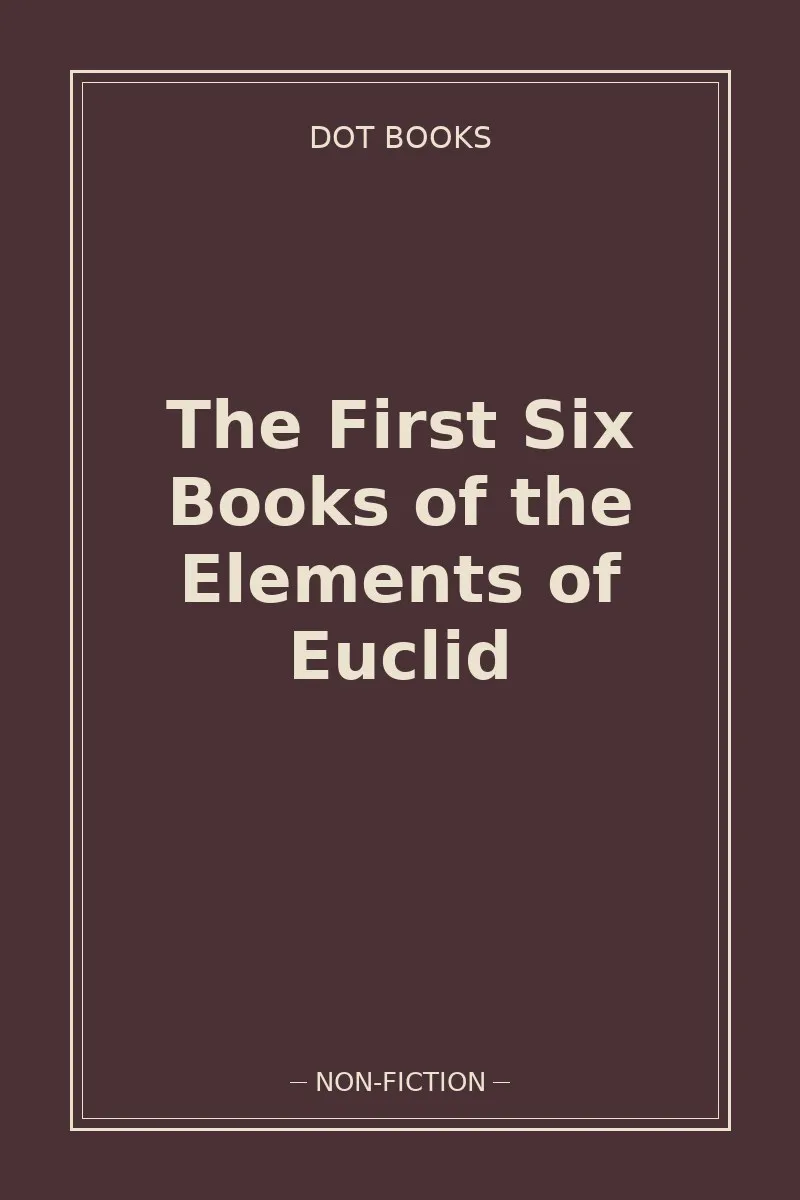 The First Six Books of the Elements of Euclid — book cover