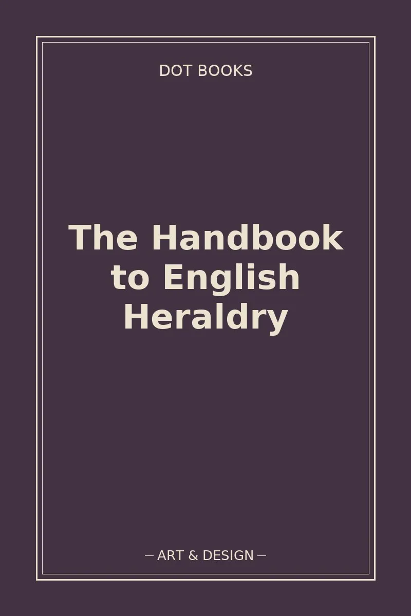 The Handbook to English Heraldry — book cover
