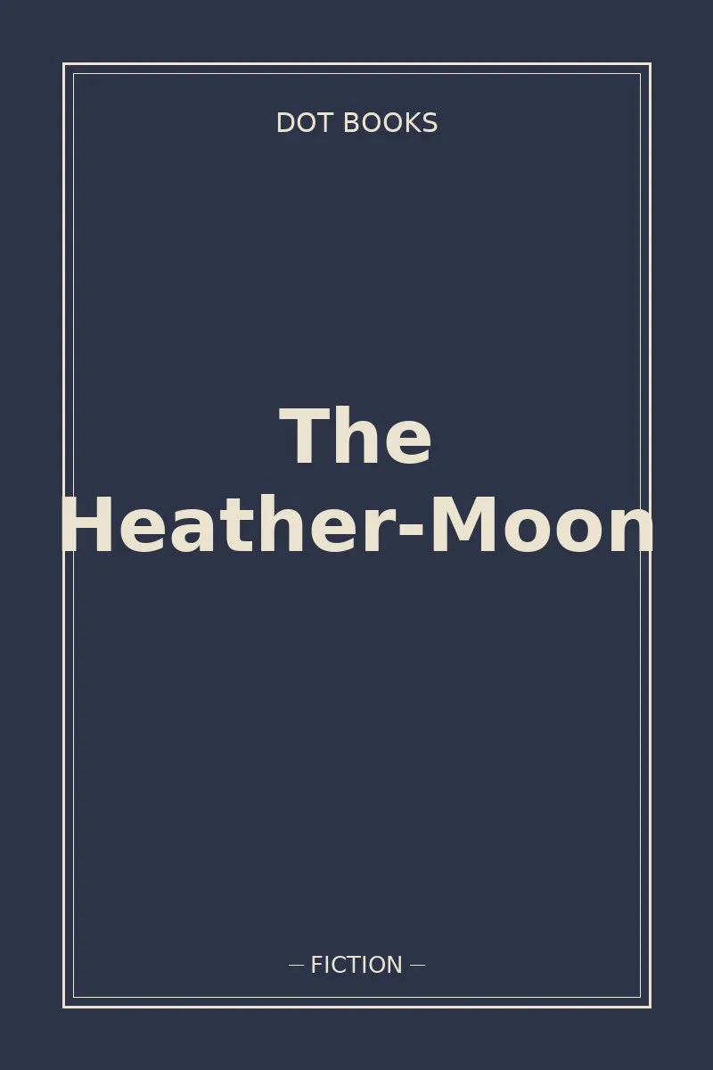 The Heather-Moon — book cover