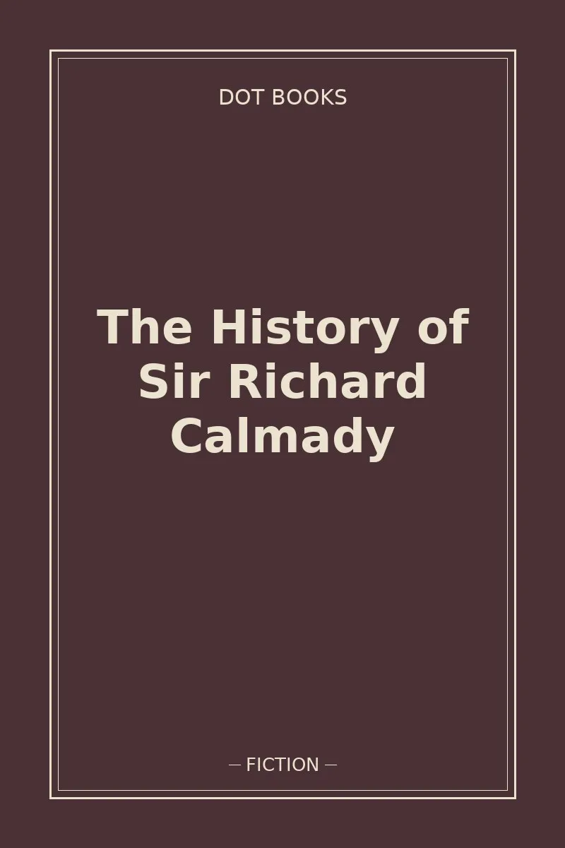 The History of Sir Richard Calmady — book cover