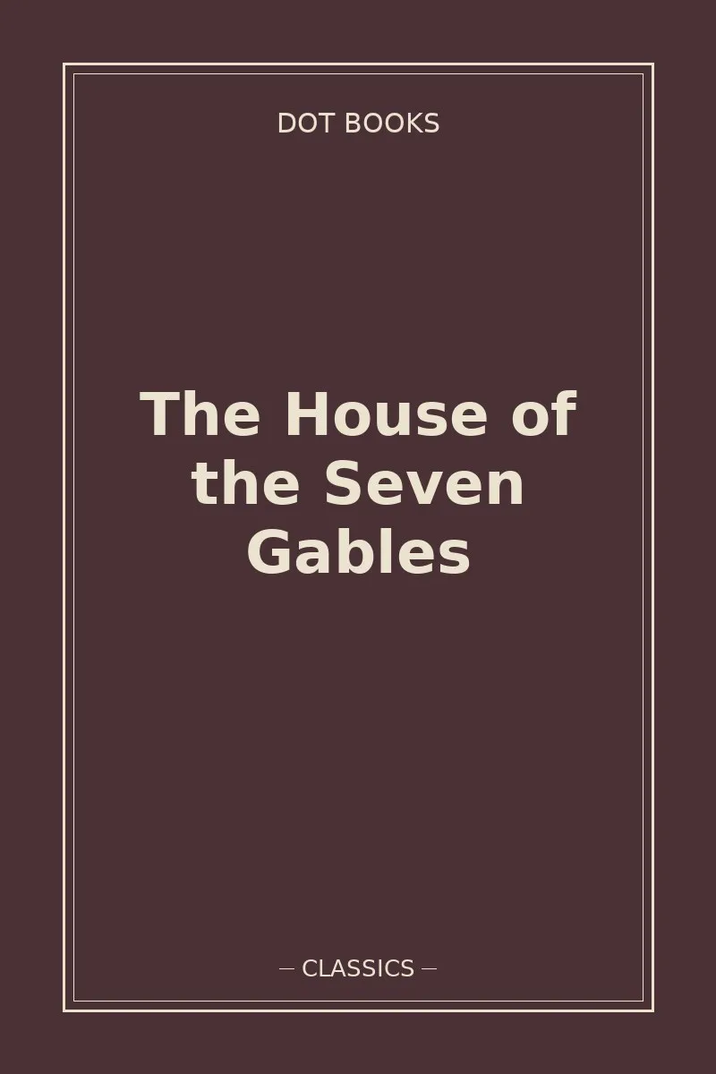 The House of the Seven Gables — book cover
