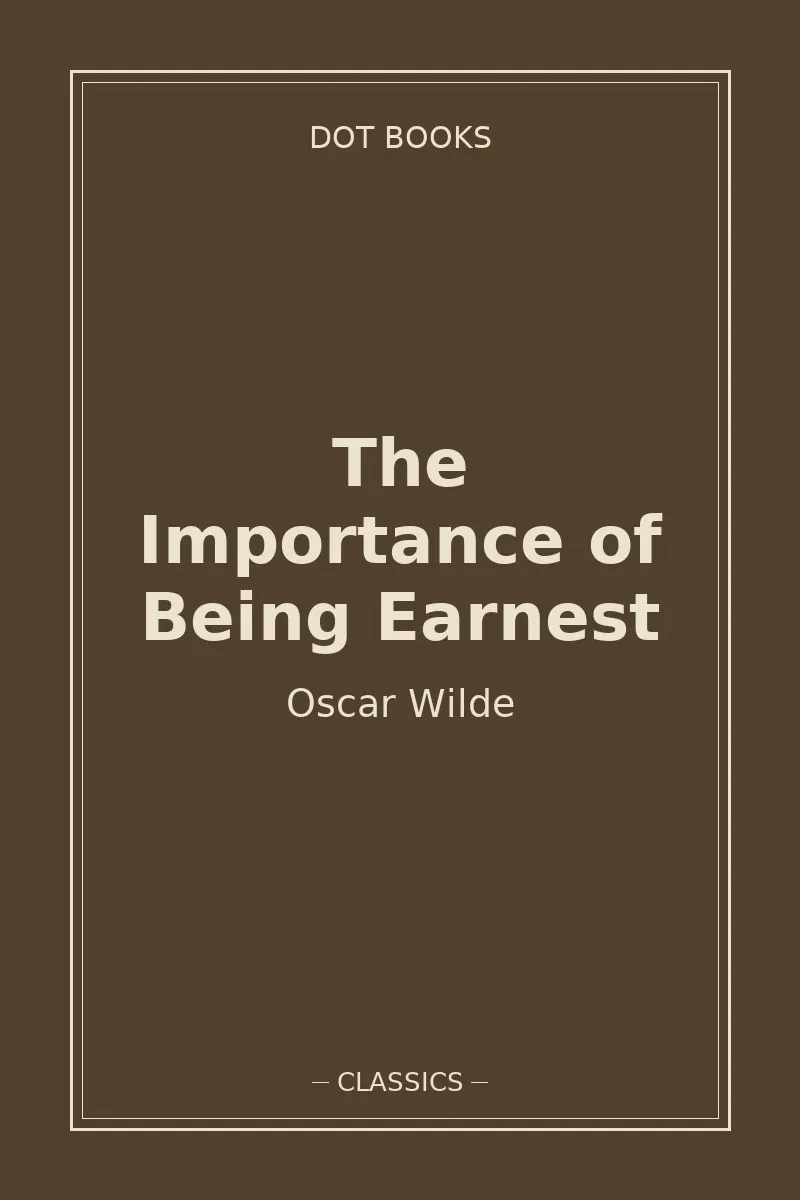 The Importance of Being Earnest — book cover