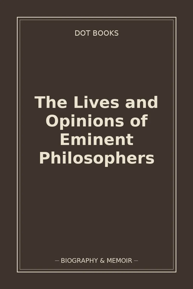 The Lives and Opinions of Eminent Philosophers — book cover