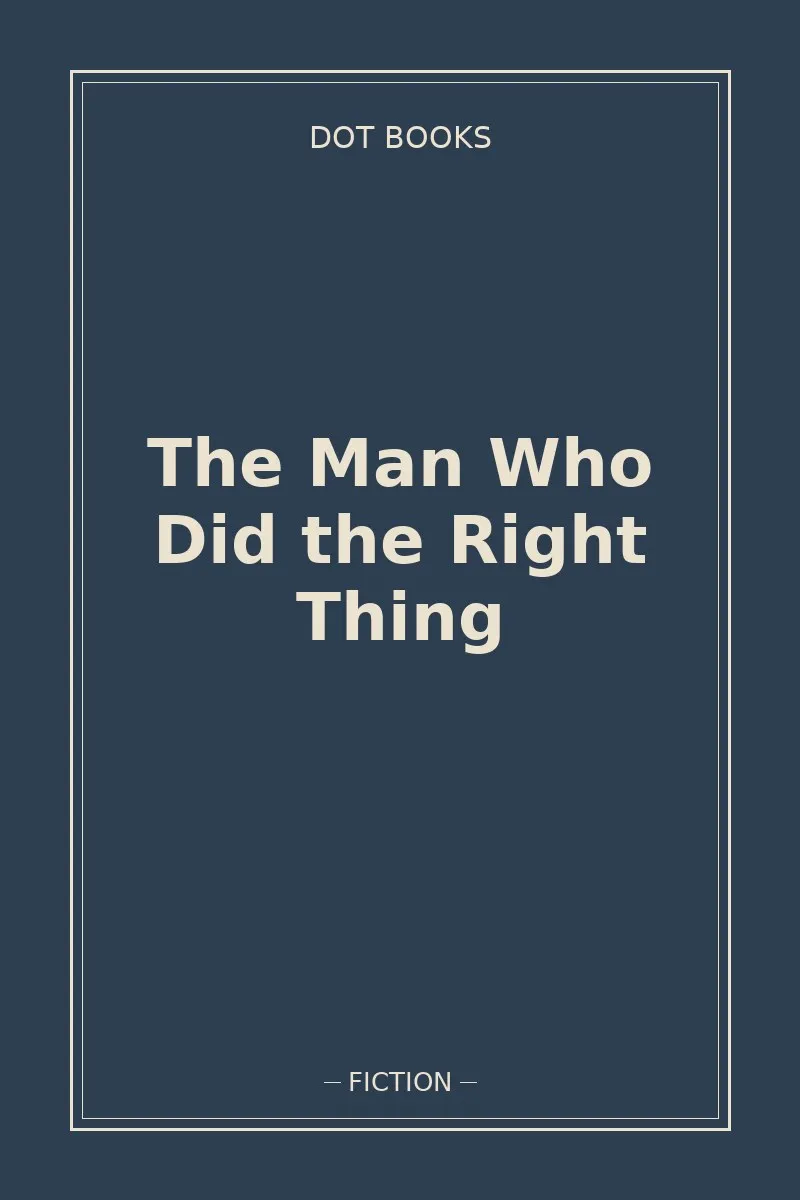 The Man Who Did the Right Thing — book cover