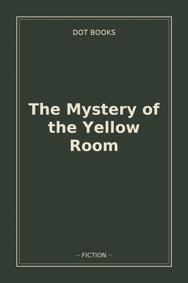 The Mystery of the Yellow Room — book cover