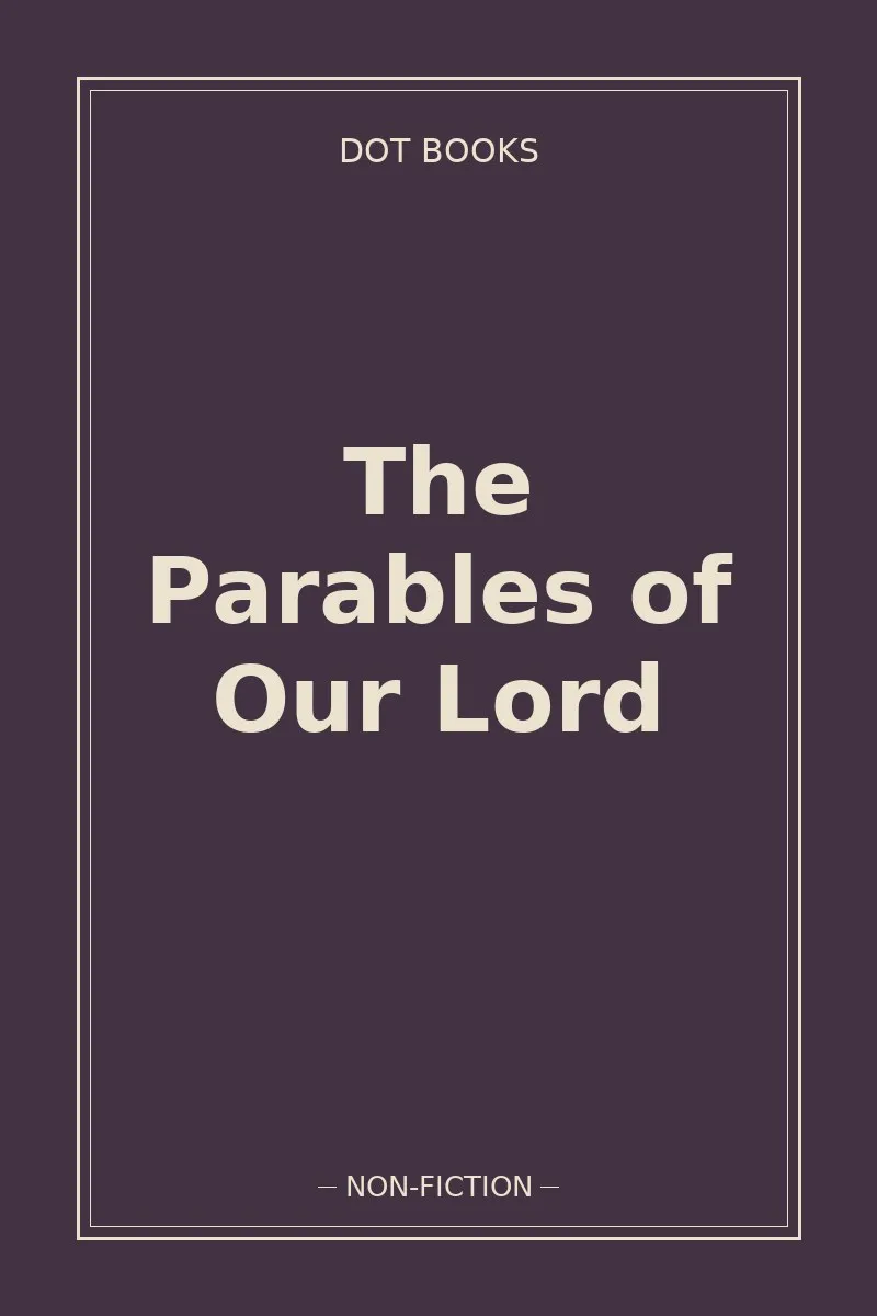 The Parables of Our Lord — book cover