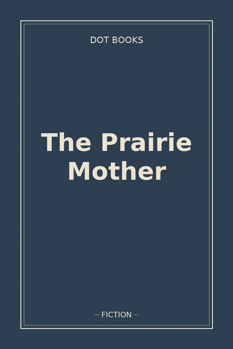 The Prairie Mother — book cover