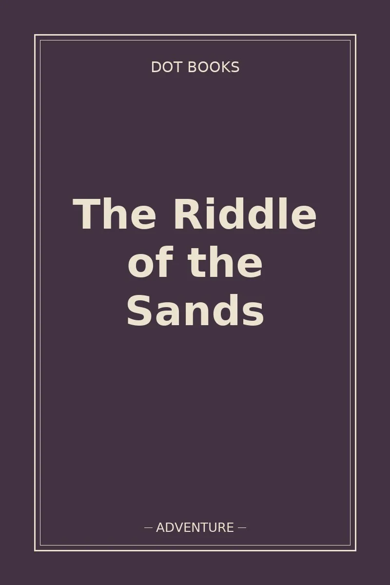 The Riddle of the Sands — book cover