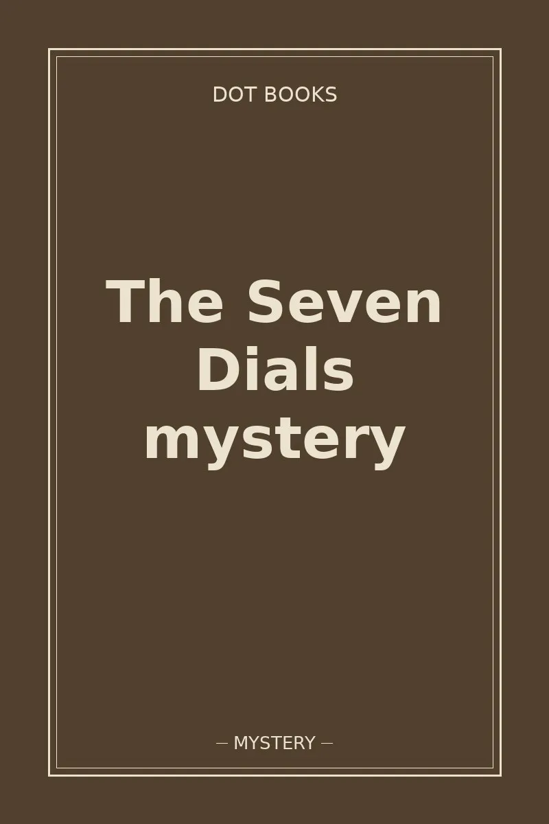 The Seven Dials mystery — book cover