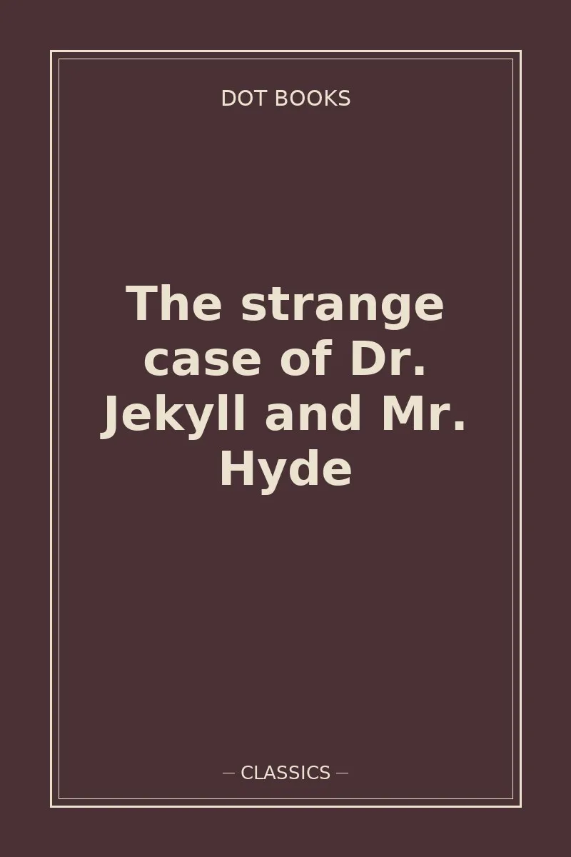 The strange case of Dr. Jekyll and Mr. Hyde — book cover