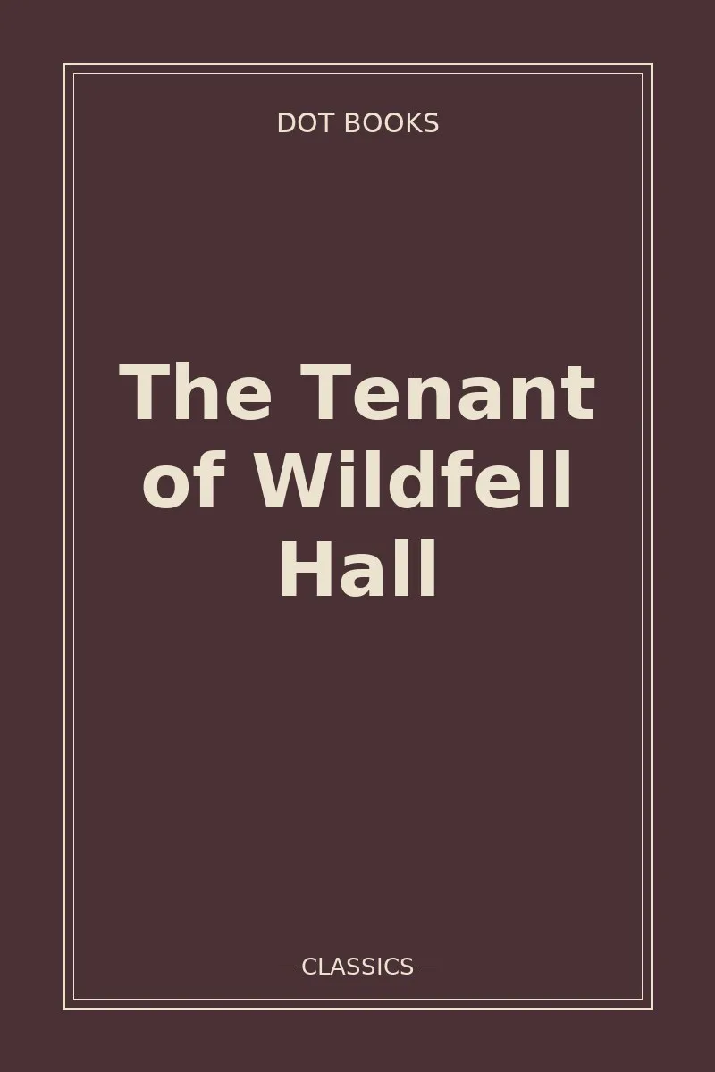 The Tenant of Wildfell Hall — book cover