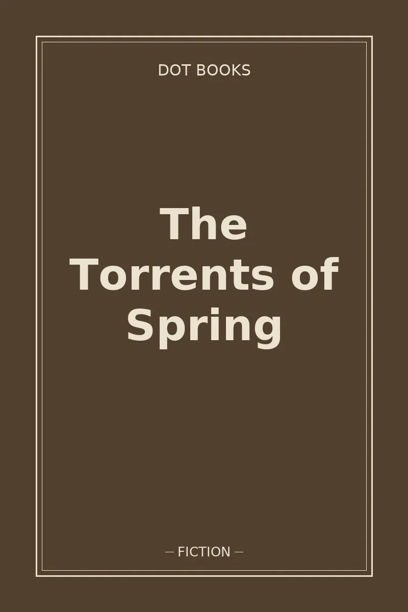 The Torrents of Spring — book cover