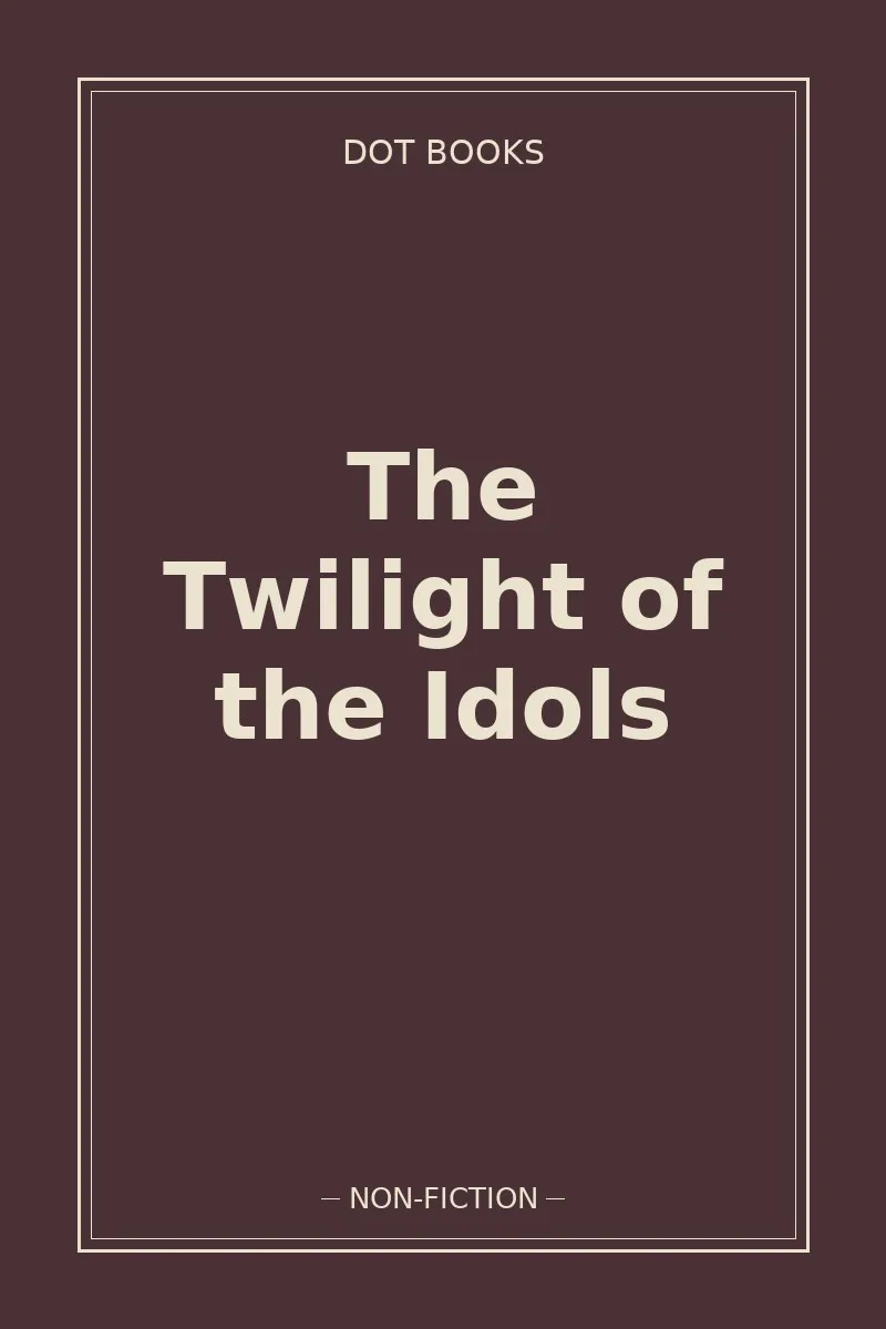 The Twilight of the Idols — book cover