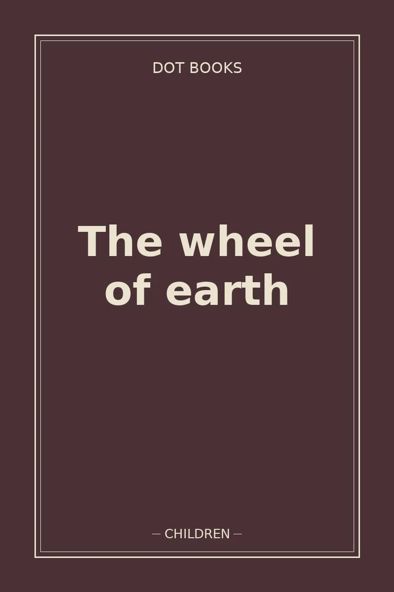 The wheel of earth — book cover