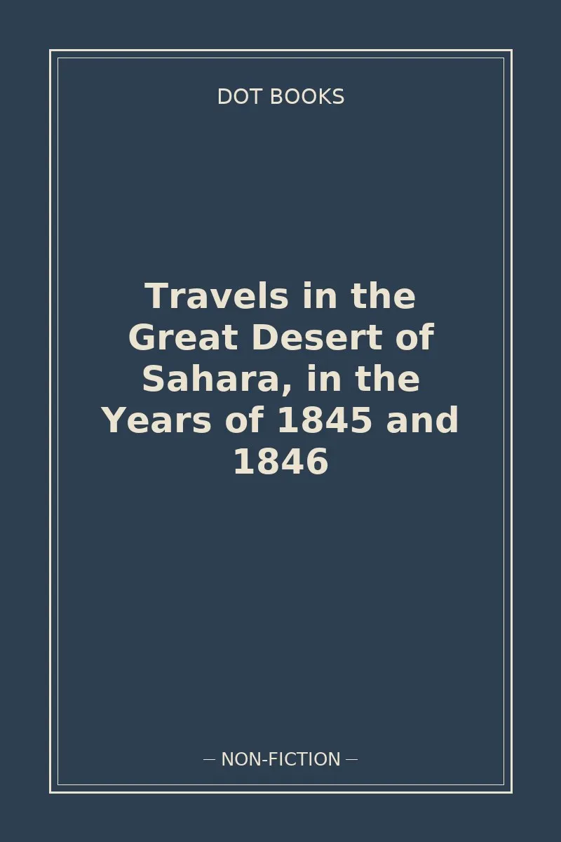Travels in the Great Desert of Sahara, in the Years of 1845 and 1846 — book cover